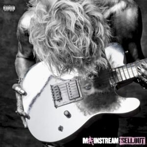MACHINE GUN KELLY - MAINSTREAM SELLOUT