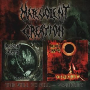 MALEVOLENT CREATION - WILL TO KILL WARKULT