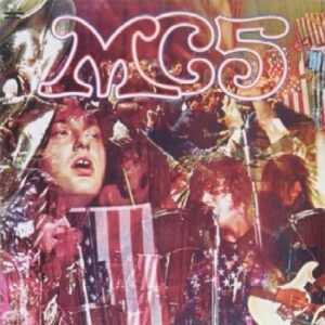 MC5 - KICK OUT THE JAMS