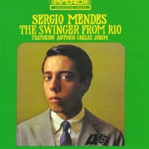 MENDES SERGIO - THE SWINGER FROM RIO