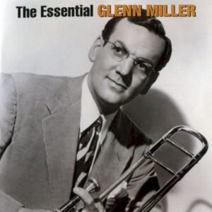 MILLER GLENN - THE ESSENTIAL GLENN MILLER (2CD)