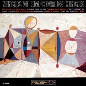 MINGUS CHARLES - MINGUS AH UM
