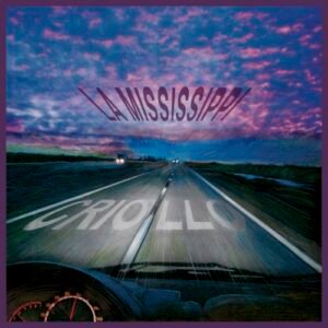 MISSISSIPPI LA - CRIOLLO