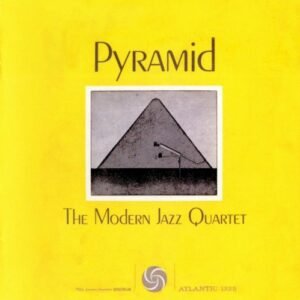 MODERN JAZZ QUARTET THE - PYRAMID
