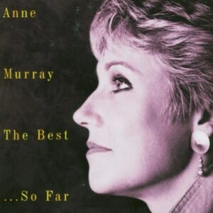 MURRAY ANNE - THE BEST OF ... SO FAR