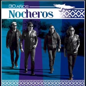 NOCHEROS LOS - 30 AÐOS