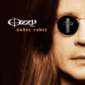 OSBOURNE OZZY - UNDER COVER