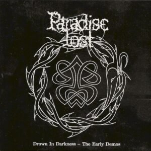 PARADISE LOST - DROWN IN DARKNESS: THE EARLY DEMOS