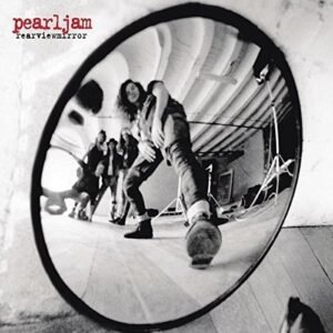 PEARL JAM - REARVIEWMIRROR - GREATEST HITS 1991-2003