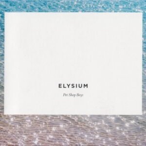 PET SHOP BOYS - ELYSIUM