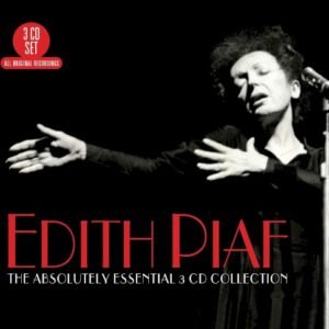 PIAF EDITH - ABSOLUTELY ESSENTIAL (3CD)