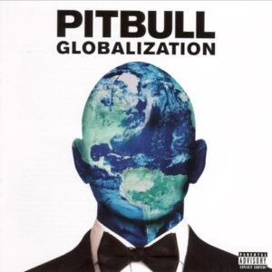 PITBULL - GLOBALIZATION (EXPLICIT VERSION)
