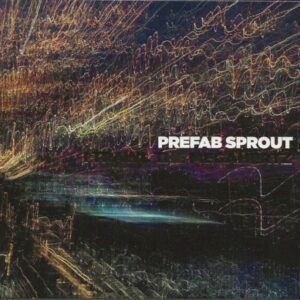 PREFAB SPROUT - I TRAWL THE MEGAHERTZ (DIGI)
