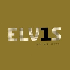 PRESLEY ELVIS - ELVIS 30 # 1 HITS