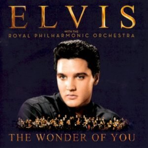 PRESLEY ELVIS - THE WONDER OF YOU (THE ROYAL PHILARMONIC