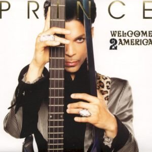 PRINCE - WELCOME 2 AMERICA