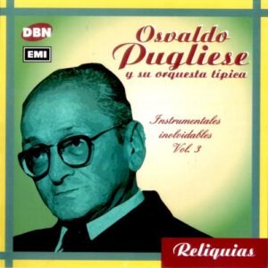 PUGLIESE OSVALDO - INSTRUMENTALES INOLVIDABLES VOL. 3