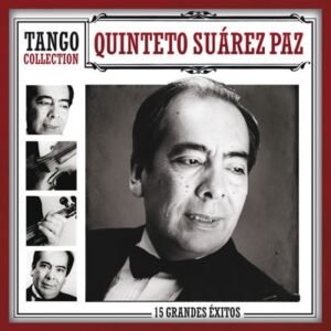 QUINTETO SUAREZ PAZ - TANGO COLLECTION