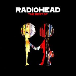 RADIOHEAD - THE BEST OF
