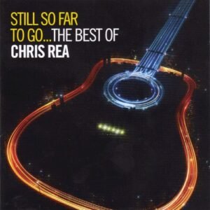 REA CHRIS - STILL SO FAR TO GO (2CD)