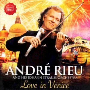 RIEU ANDRE - LOVE IN VENICE (F)