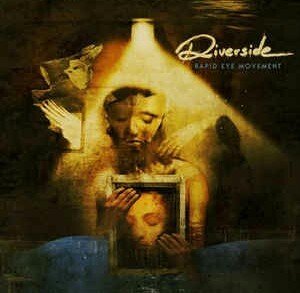 RIVERSIDE - RAPID EYE MOVEMENT