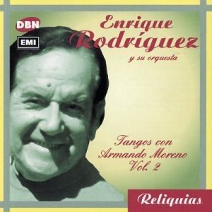 RODRIGUEZ ENRIQUE - CANTA ARMANDO MORENO VOL. 2