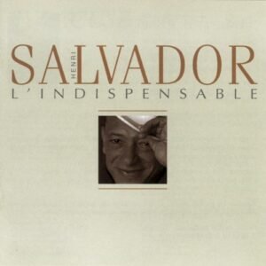 SALVADOR HENRY - L INDISPENSABLE