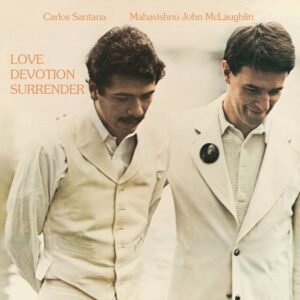 SANTANA / MC LAUGHLIN - LOVE DEVOTION SURRENDER