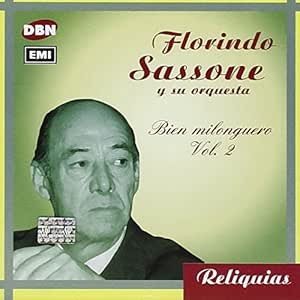 SASSONE FLORINDO - BIEN MILONGUERO VOL. 2