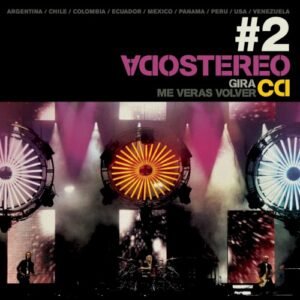 SODA STEREO - ME VERAS VOLVER GIRA 2007 VOL. 2