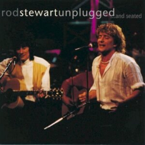 STEWART ROD - UNPLUGGED ... AND SEATED