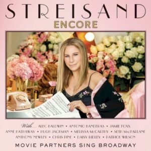 STREISAND BARBRA - ENCORE: MOVIE PARTNERS SING BROADWAY