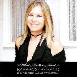 STREISAND BARBRA - WHAT MATTERS MOST