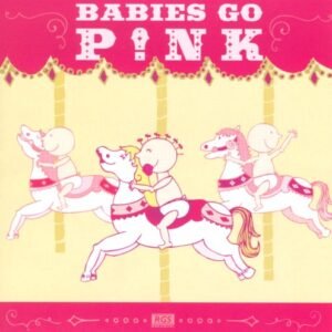 SWEET LITTLE BAND - BABIES GO PINK