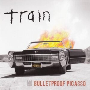 TRAIN - BULLETPROOF PICASSO