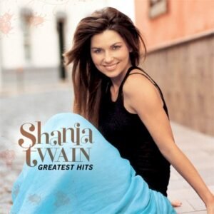 TWAIN SHANIA - GREATEST HITS