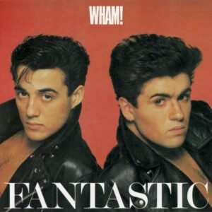 WHAM - FANTASTIC