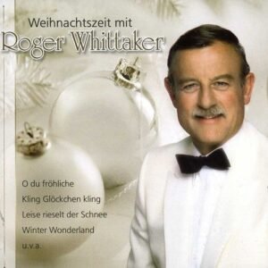 WHITTAKER ROGER - WEIHNACHTSZEIT MIT ROGER