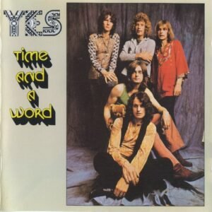 YES - TIME AND A WORD