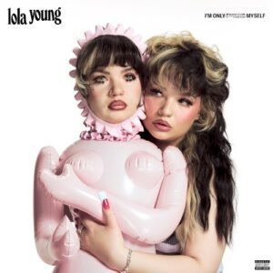 YOUNG LOLA - IM ONLY FUKING MYSELF